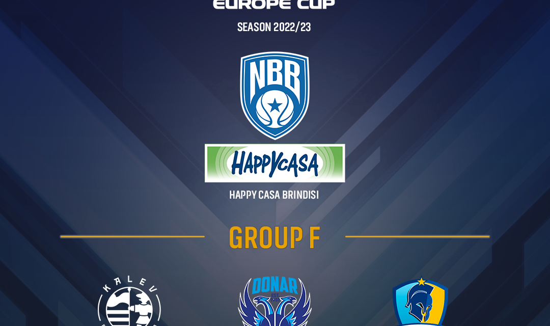 Definito il Gruppo F della FIBA Europe Cup: il calendario Happy Casa Brindisi