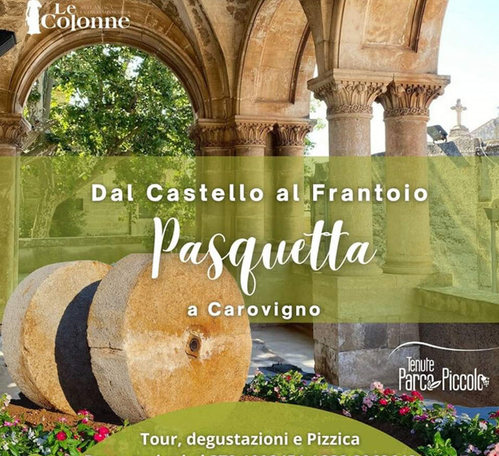 Carovigno, dal Castello al Frantoio per una Pasquetta tra Storia, Arte, Tradizione e Natura