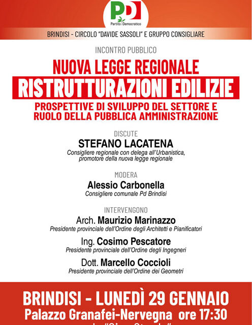 Nuova legge regionale sulle ristrutturazioni edilizie. Il Partito Democratico Brindisi propone un incontro confronto a Palazzo Nervegna