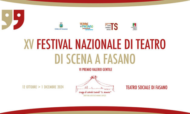 Festival teatrale “Di scena a Fasano”, online il bando della XV edizione