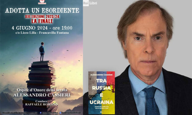 Adotta un Esordiente, il 4 giugno nel Liceo “Lilla” di Francavilla Fontana la proclamazione del vincitore della XIII Edizione, ospite d’onore il Giornalista Rai Alessandro Cassieri con il libro “Tra Russia e Ucraina”