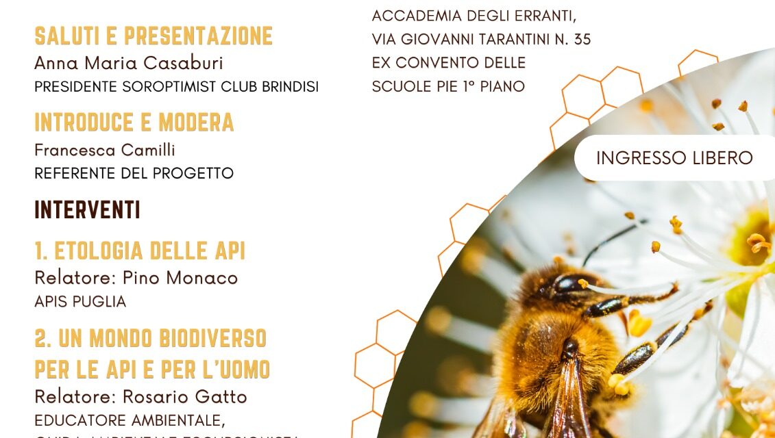 Soroptmist International Club di Brindisi organizza il convegno dal titolo :”Giornata delle Api, per un mondo biodiverso”