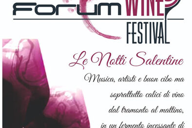 San Pancrazio Salentino, al Forum Eventi “Forum Wine Festival” in programma il 21, 22 e 23 giugno