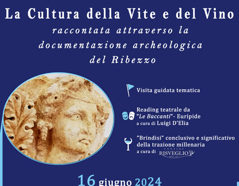 GEA 2024 – Giornate Europee dell’Archeologia. Iniziativa culturale “La Cultura della Vite e del Vino raccontata attraverso la documentazione archeologica del Ribezzo”