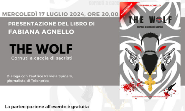 Carovigno, “The wolf”, il 17 luglio presentazione del libro della giornalista Fabiana Agnello al Castello “Dentice di Frasso”