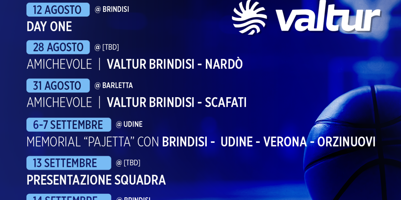 Il programma completo del precampionato Valtur Brindisi 2024/25