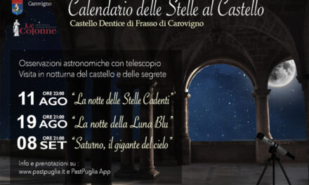 Carovigno, Il Calendario delle Stelle, giornate di osservazioni astronomiche al Castello Dentice di Frasso