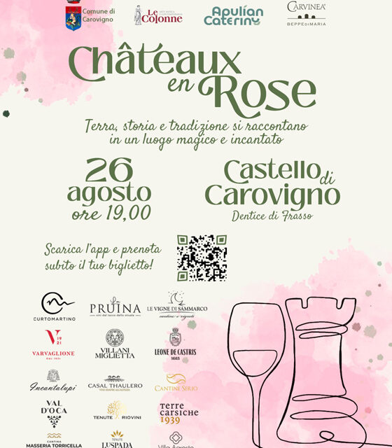 Chateaux en Rose, a Carovigno storia e degustazioni in Castello