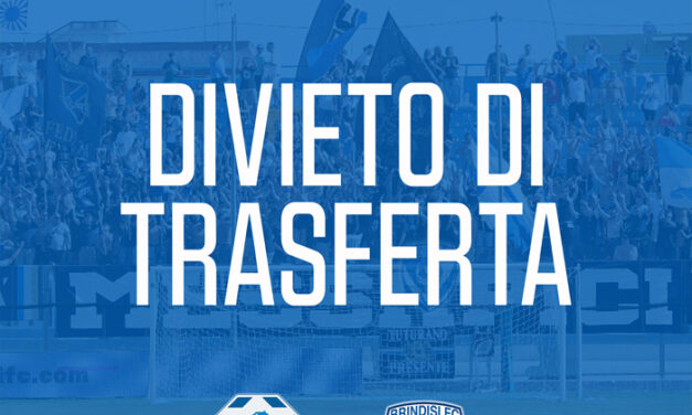 Calcio, Serie D Girone H, Fidelis Andria-Brindisi Fc, trasferta vitata ai tifosi biancazzurri