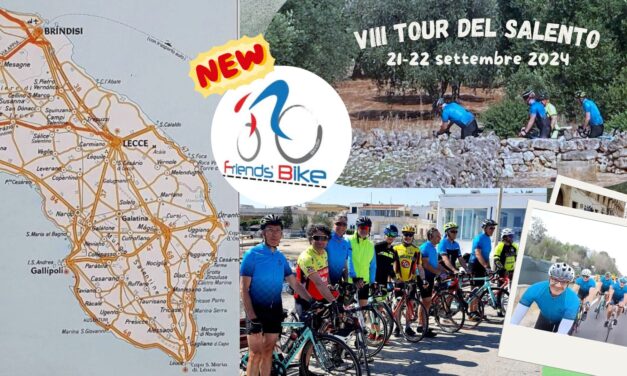 Ottava edizione Bike Tour del Salento, il giro cicloturistico organizzato dalla Asd New Friends Bike Brindisi