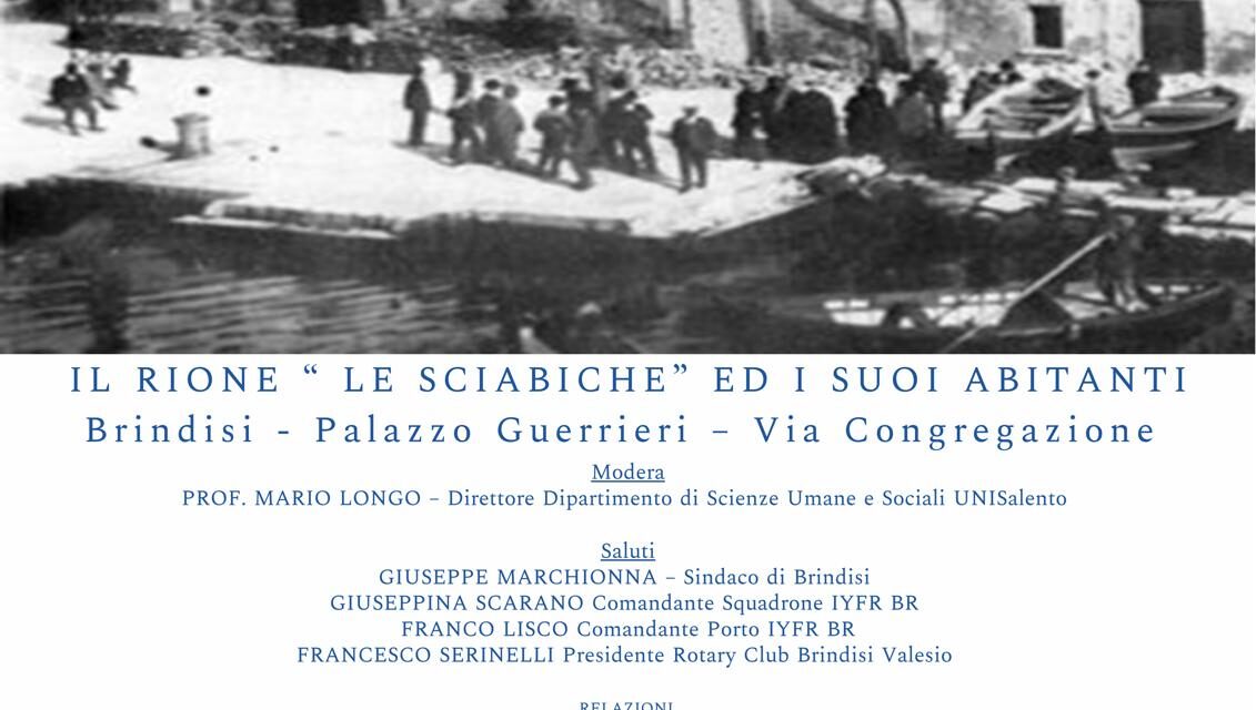 “Il Rione Le Sciabbiche ed i suoi Abitanti”, un evento per riscoprire frammenti d’identità storica e culturale della Città di Brindisi