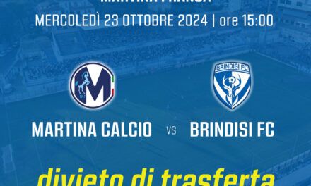 Calcio, serie D Girone H, Martina Calcio 1947 – Brindisi Fc, trasferta vietata ai tifosi brindisini