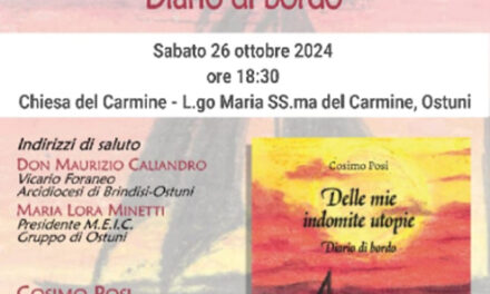 Ostuni, la Chiesa del Carmine ospiata la presentazione del libro “Delle mie indomite utopie-Diario di bordo“ di Don Cosimo Posi