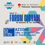 Verso il Forum Giovani Brindisi, giovedì 12 dicembre, terzo appuntamento: “Azione: Idee e progetti per il Forum Giovani Brindisi”