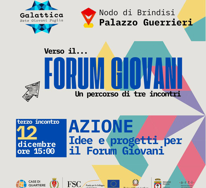 Verso il Forum Giovani Brindisi, giovedì 12 dicembre, terzo appuntamento: “Azione: Idee e progetti per il Forum Giovani Brindisi”