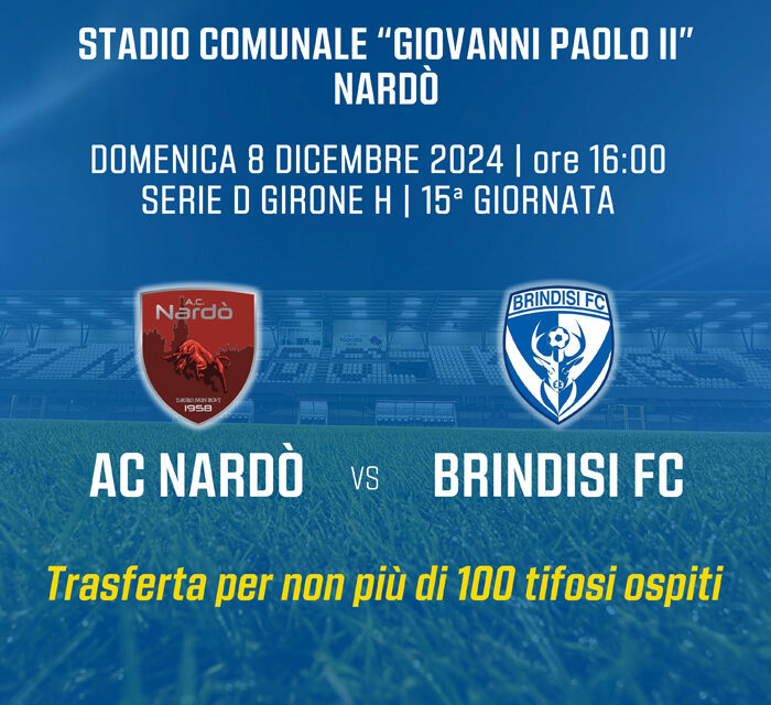 Calcio, Serie D Girone H, AC Nardò – Brindisi FC, non più di 100 tifosi biancazzurri al “Giovanni Paolo II”