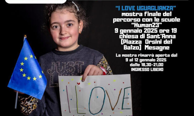 Mesagne, “I Love uguaglianza”, mostra ed evento finale del progetto “Human23”