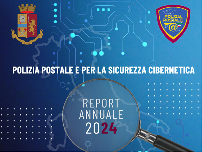 Prevenzione e contrasto dei crimini informatici. L’impegno della Polizia di Stato nel report 2024 della Polizia Postale e per la Sicurezza Cibernetica