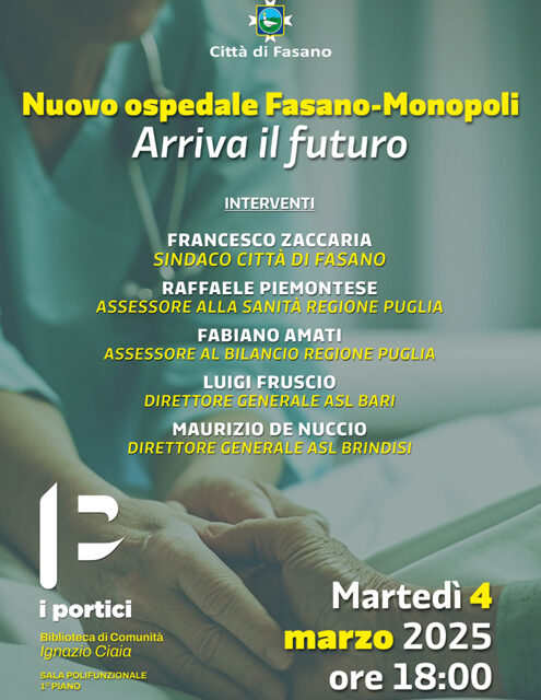 Nuovo ospedale Fasano-Monopoli, “Arriva il  futuro” importante incontro presso la Biblioteca di Comunità I Portici “I. Ciaia”