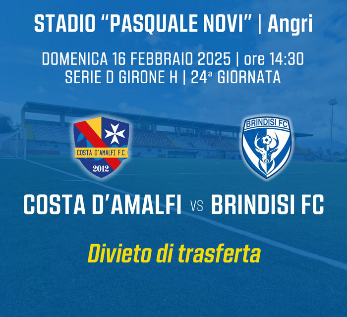 Calcio, Serie D Girone H, Costa d’Amalfi FC – Brindisi FC: trasferta vietata ai tifosi biancazzurri