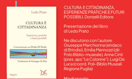 Brindisi, Mediaporto, Presentazione del libro di Ledo Prato “Cultura e cittadinanza. Esperienze, pratiche e futuri possibili”