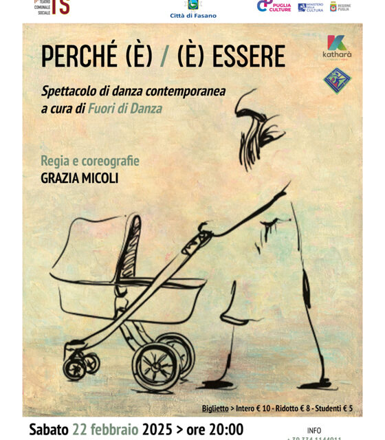 Fasano, “Perché (È) / (È) essere”, la danza contemporanea approda al Teatro  Sociale