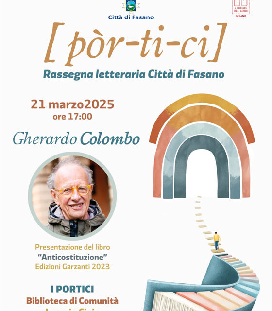 Anticostituzione, Gherardo Colombo a Fasano, appuntamento con l’autore nella rassegna letteraria Pòr-ti-ci nella Sala polifunzionale de I Portici – Biblioteca di Comunità” I. Ciaia”